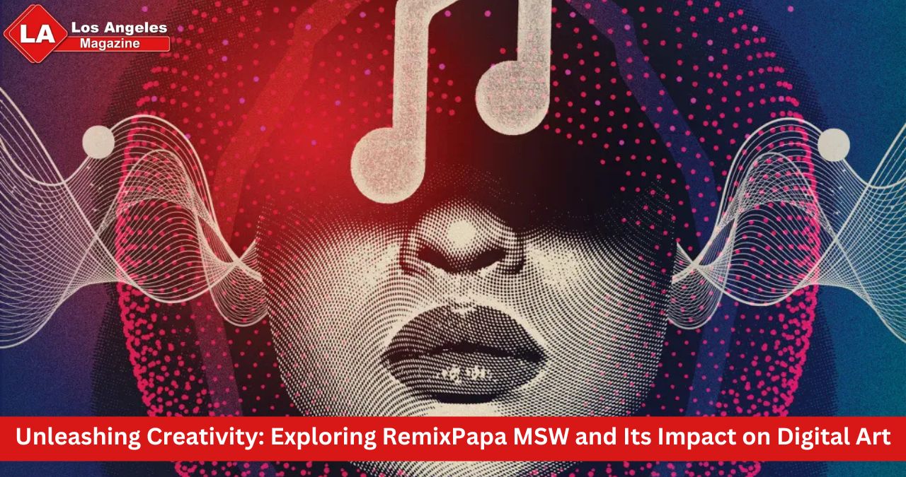 Unleashing Creativity: Exploring RemixPapa MSW and Its Impact on Digital Art